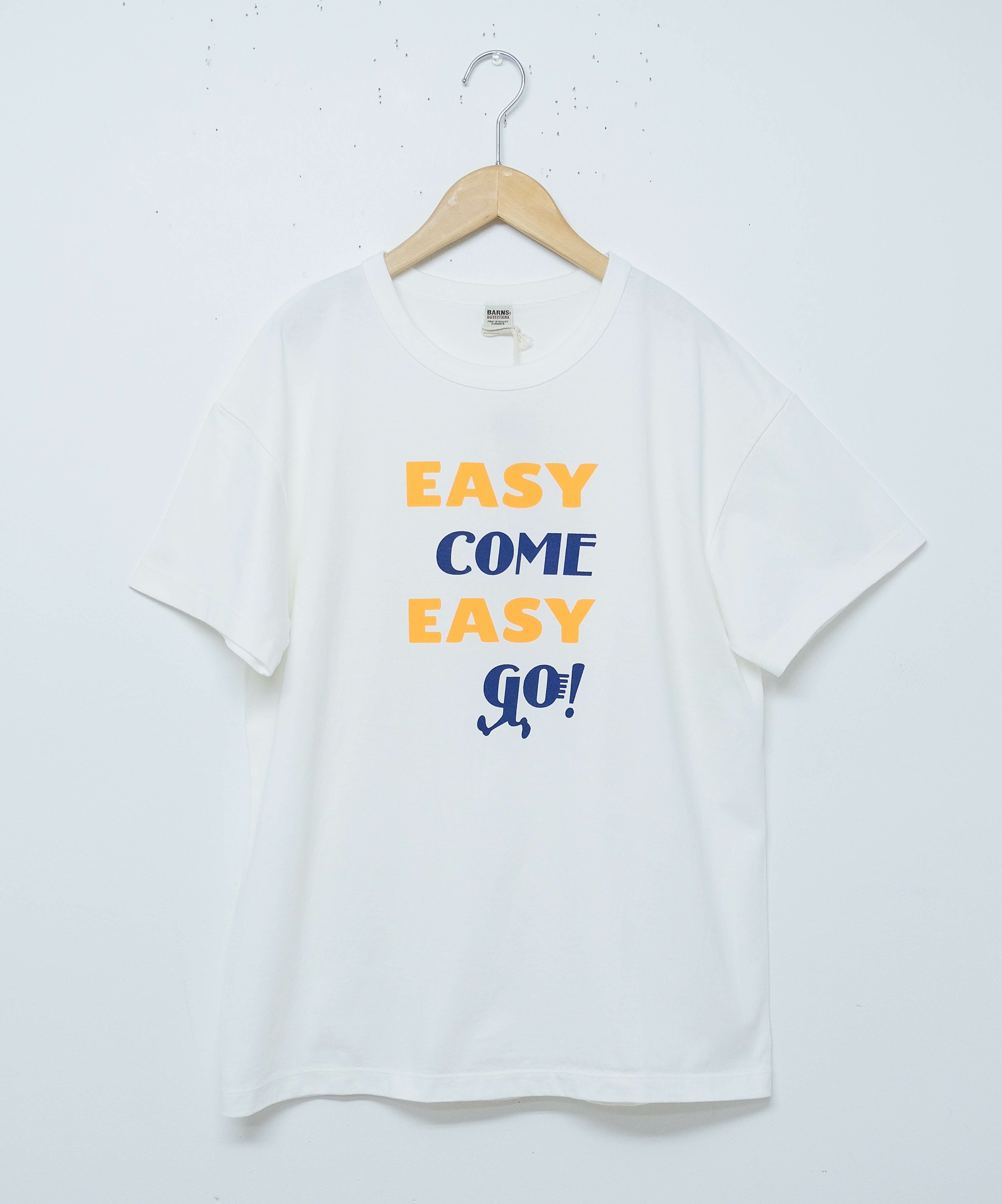  Barns｜"EASY COME EASY GO !" Tee [[BR-25173]][D]